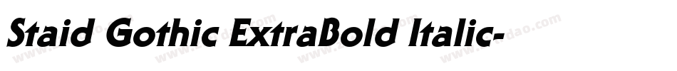 Staid Gothic ExtraBold Italic字体转换